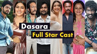 Dasara Movie Full Star Cast Name with more Details  Dasara Cast [upl. by Nogras]