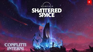 STARFIELD SHATTERED SPACE IL DESTINO DI VAERIC VETHAAL [upl. by Olbap]