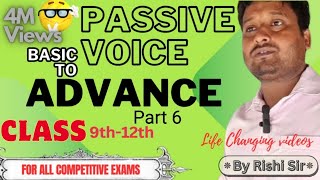 Active And Passive Voice Basic To Advance Part 6 By Rishi Sir [upl. by Weingartner]