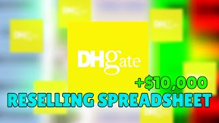 Best FREE DHgate RESELLING Spreadsheet 2024 11 [upl. by Alastair6]