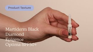 Martiderm Black Diamond Epigence Optima SPF50 Texture  Care to Beauty [upl. by Schwenk]