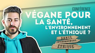 Conférence  Végane pour la santé lenvironnement et léthique [upl. by Hahsi418]