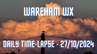 Wareham  Daily Timelapse  27102024 [upl. by Enaelem]