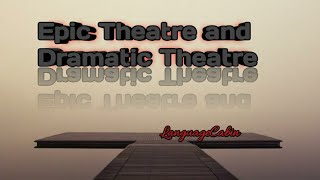 Difference between Epic theatre and Dramatic theatre [upl. by Adaha]