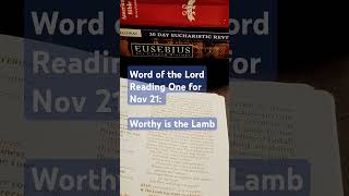 Word of the Lord Reading One for Nov 21 Worthy is the Lamb seekingthetruth lambofgod livingfaith [upl. by Towill]