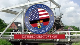 quotOstfriesland Secondquot  Extended Directors Cut official  America First comedy [upl. by Angelle]