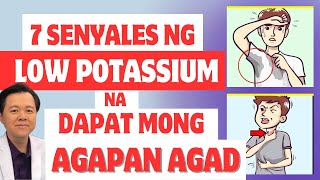 7 Senyales ng Low Potassium na Dapat Mong Agapan Agad Delikado Ito  By Doc Willie Ong [upl. by Ehling651]