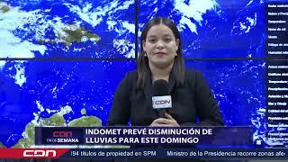 Indomet prevé disminución de lluvias para este domingo [upl. by Myrlene104]