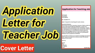 Write an application letter for teaching job  Cover letter for teachers [upl. by Noyk]