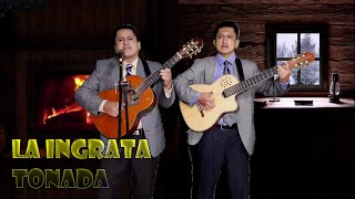 LA INGRATA TONADAGRUPO MUSICAL LOS MEDINAS [upl. by Suoirred]