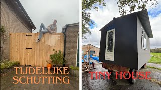 6 Tiny house deel 2 deur  vloer maken Én een tijdelijke schutting [upl. by Eidok485]