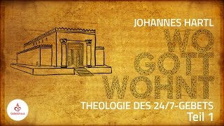 Wo Gott wohnt Teil 1  Johannes Hartl [upl. by Paz]