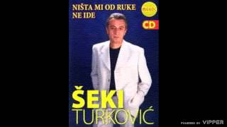 Seki Turkovic  Nista mi od ruke ne ide  Audio 2011 [upl. by Eiramnna168]