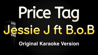 Price Tag  Jessie J ft BoB Karaoke Songs With Lyrics  Original Key [upl. by Assennav745]