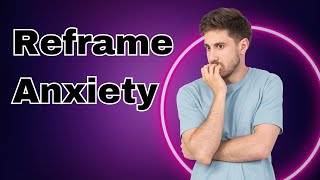 The Best Hypnosis Reframe Technique for Anxiety [upl. by Senecal]