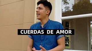 Cuerdas De Amor  Covers Cristianos [upl. by Arema]