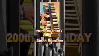 🎉Exactly 200 years ago today A Bruckner the great composer and organ improviser was born 🎂impro [upl. by Marabelle]