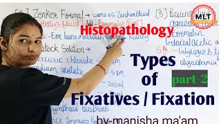 Fixatives and Fixation  Part2 Types of FixativesFixation  Histopathology  By Manisha Maam [upl. by Tymon]