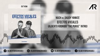 Efectos Vocales Alberto Rodrigo quotThe Purgequot Intro  Nach vs Daddy Yankee [upl. by Aniroz]