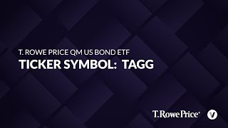 ETF of the Week T Rowe Price QM US Bond ETF TAGG [upl. by Llevol]