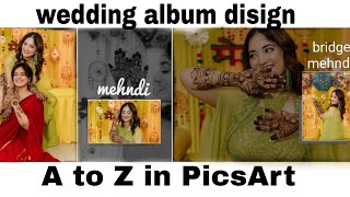 new wedding album disign A to Z in PicsArt photo editing app [upl. by Nihcas]