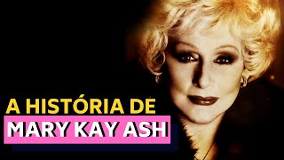 A FUNDADORA DA MARY KAY  A HISTÓRIA DE MARY KAY ASH [upl. by Yezdnil]