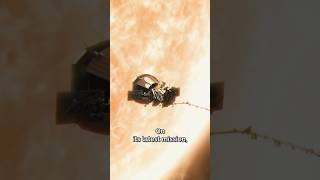 Parker Solar Probe NASAs Journey to Touch the Sun☀️ shorts spaceexploration shortvideo [upl. by Cherrita]