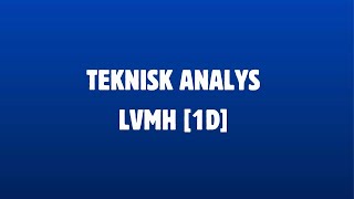 Teknisk analys  Lvmh [upl. by Hughett]