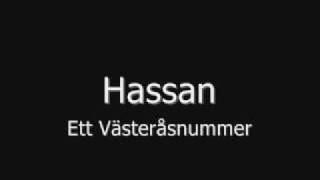 Hassan  Ett västeråsnummer [upl. by Jourdan]