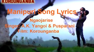 NGAOJARISE  KOROUNGANBA  Manipuri Song Lyrics [upl. by Ahsircal441]