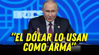 🔴 Putin sin pelos en la lengua  quotEstados Unidos usa el dólar como armaquot [upl. by Odama396]