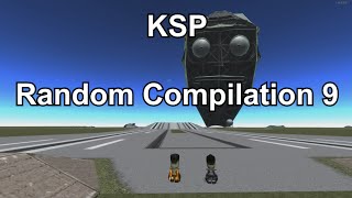 KSP  Random Compilation 9 [upl. by Mcclimans522]