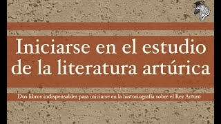 DOS LIBROS PARA INICIARSE EN LAS LEYENDAS DEL REY ARTURO [upl. by Muriah]