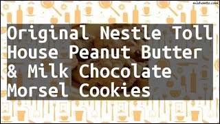 Recipe Original Nestle Toll House Peanut Butter amp Milk Chocolate Morsel Cookies [upl. by Negaet]