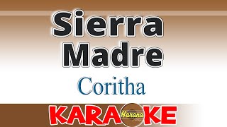 Sierra Madre  Coritha KARAOKE [upl. by Fiske]