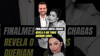 💥 FINALMENTE CINTIA CHAGAS REVELA O QUE TODOS QUERIAM SABER [upl. by Adnav]