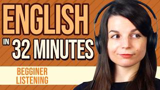 32 Minutes of English Listening Practice for Beginners [upl. by Lynsey]