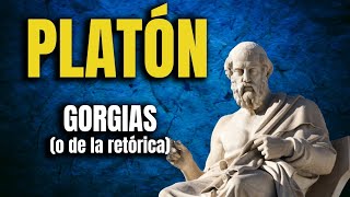 Gorgias  Platón Sobre la retórica justicia y felicidad [upl. by Otter198]