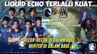 LIQUID ECHO TERLALU KUAT  LIQUID ECHO Vs HOMEBOIS  EWC MSC 2024  GAME 2 [upl. by Lyons]