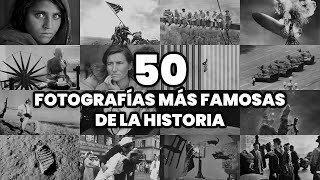 Las 50 FOTOGRAFÍAS más FAMOSAS de la HISTORIA del MUNDO [upl. by Adias]