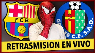 🔥BARÇA vs GETAFE en DIRECTO  FC BARCELONA vs GETAFE en VIVO  SI HOY NO SE GANA VOY A EXPLO [upl. by Ronnica]