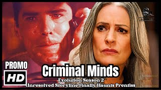 In Criminal Minds Evolution Season 2  Hotchs Unresolved Storyline Finally Haunts Prentiss [upl. by Menedez]