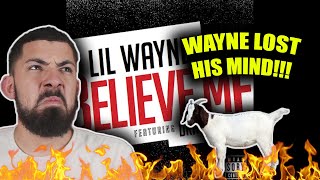 Lil Wayne Ft Drake  Believe Me REACTION ONE OF WAYNES BEST VERSES IN MY OPINION [upl. by Skiba]