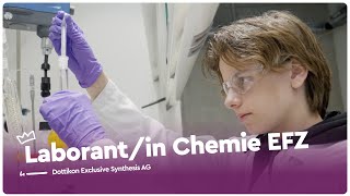 Der Alltag als Laborantin Chemie EFZ  Dottikon Exclusive Synthesis AG  Lehrstellenvideo  Yousty [upl. by Elfrieda]