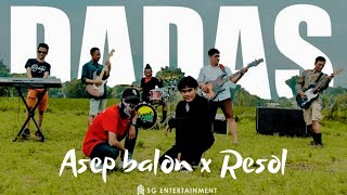 Asep Balon X Resol  Dadas Official Lyric Video [upl. by Ettenuj]