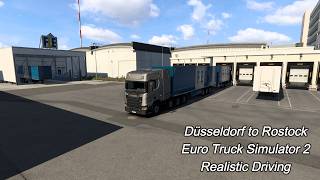 Realistic driving No Commentary ETS2 Düsseldorf to Rostock [upl. by Inoue]