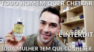 LInterdit  Givenchy O Perfume que ATIÇA o olfato Masculino [upl. by Aniad985]