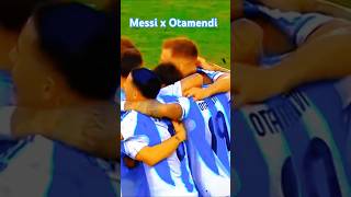 Messi x Otamendi 🔥messi Messi10 Otamendi argentina [upl. by Bel]