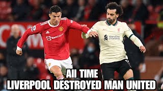 LIVERPOOL DESTROYED MANCHESTER UNITED ALL TIME [upl. by Swann]