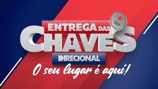 Entrega das Chaves  O seu lugar é aqui [upl. by Eelaras215]